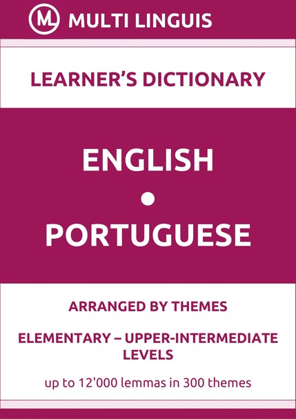 English-Portuguese (Theme-Arranged Learners Dictionary, Levels A1-B2) - Please scroll the page down!